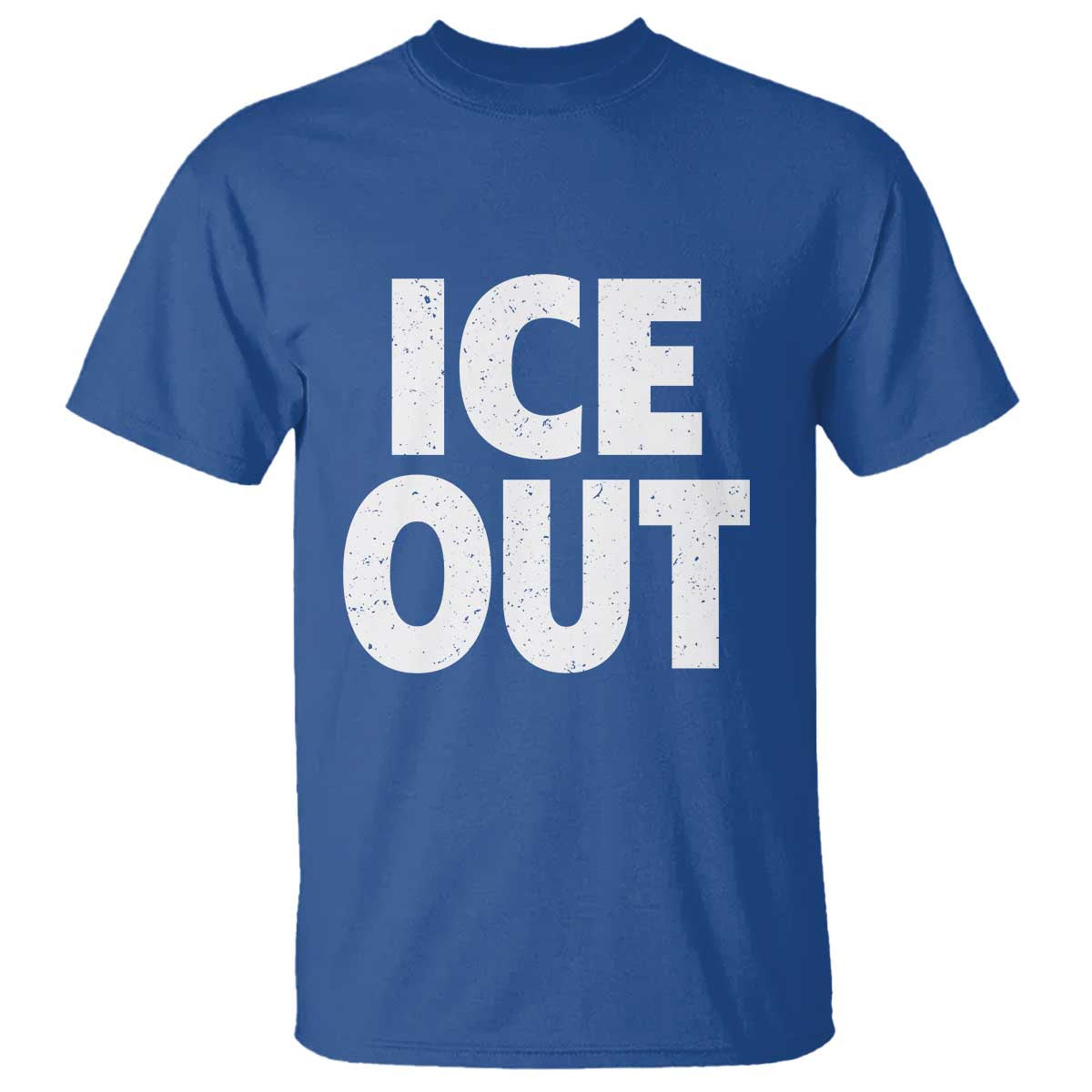Ice Out T Shirt Abolish Ice Protest Statement TS11 Royal Blue Print Your Wear
