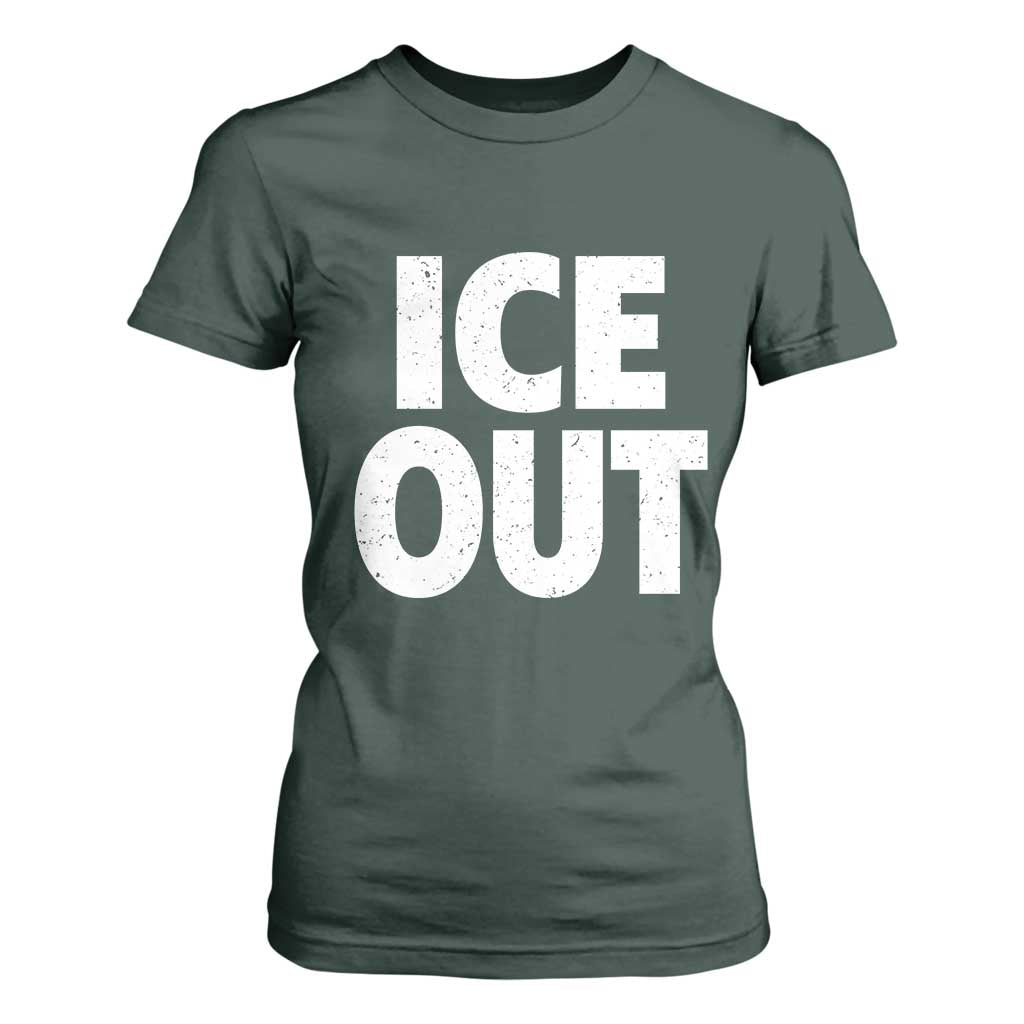 Ice Out T Shirt For Women Abolish Ice Protest Statement TS11 Dark Forest Green Print Your Wear