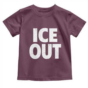 Ice Out Toddler T Shirt Abolish Ice Protest Statement TS11 Maroon Print Your Wear