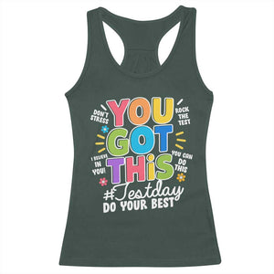 Funny Test Day You Got This Do Your Best Racerback Tank Top Colorful Flowers TS11 Dark Forest Green Print Your Wear