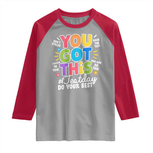 Funny Test Day You Got This Do Your Best Raglan Shirt Colorful Flowers TS11 Sport Gray Red Print Your Wear