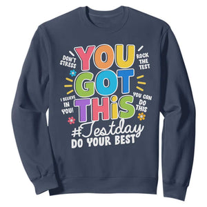 Funny Test Day You Got This Do Your Best Sweatshirt Colorful Flowers TS11 Navy Print Your Wear