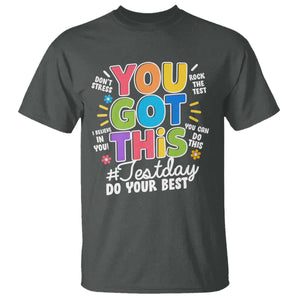 Funny Test Day You Got This Do Your Best T Shirt Colorful Flowers TS11 Dark Heather Print Your Wear