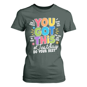 Funny Test Day You Got This Do Your Best T Shirt For Women Colorful Flowers TS11 Dark Forest Green Print Your Wear
