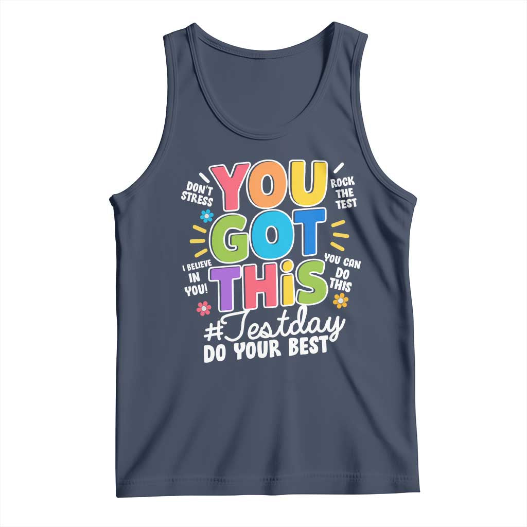 Funny Test Day You Got This Do Your Best Tank Top Colorful Flowers TS11 Navy Print Your Wear