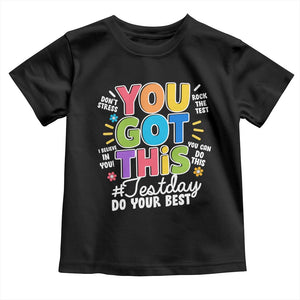 Funny Test Day You Got This Do Your Best Toddler T Shirt Colorful Flowers TS11 Black Print Your Wear