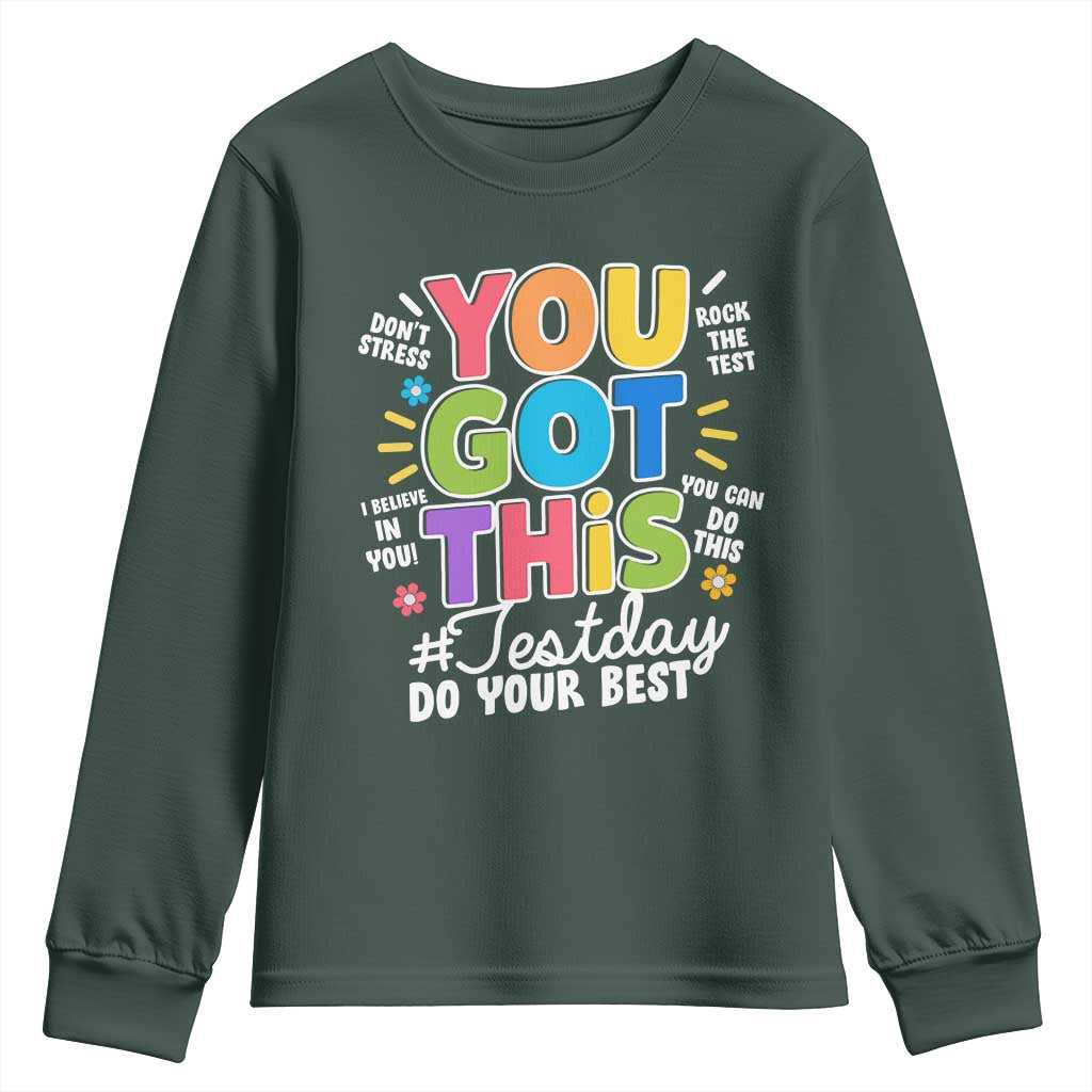 Funny Test Day You Got This Do Your Best Youth Sweatshirt Colorful Flowers TS11 Dark Forest Green Print Your Wear