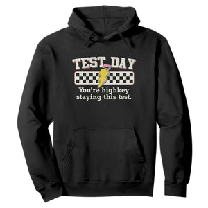 Funny Test Day You're Highkey Staying This Test Hoodie Teacher Pencil Lightning Bolt TS11 Black Print Your Wear