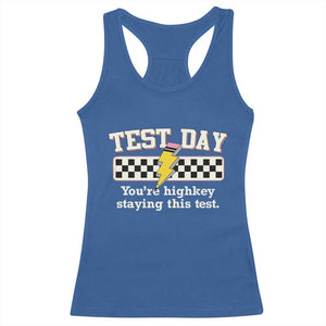 Funny Test Day You're Highkey Staying This Test Racerback Tank Top Teacher Pencil Lightning Bolt TS11 Royal Blue Print Your Wear