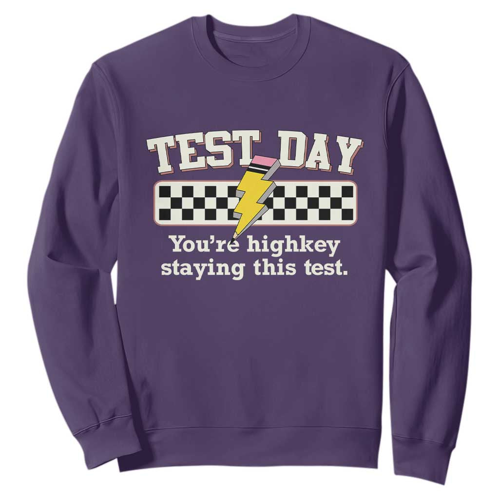 Funny Test Day You're Highkey Staying This Test Sweatshirt Teacher Pencil Lightning Bolt TS11 Purple Print Your Wear