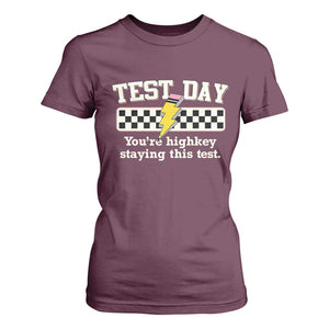 Funny Test Day You're Highkey Staying This Test T Shirt For Women Teacher Pencil Lightning Bolt TS11 Maroon Print Your Wear