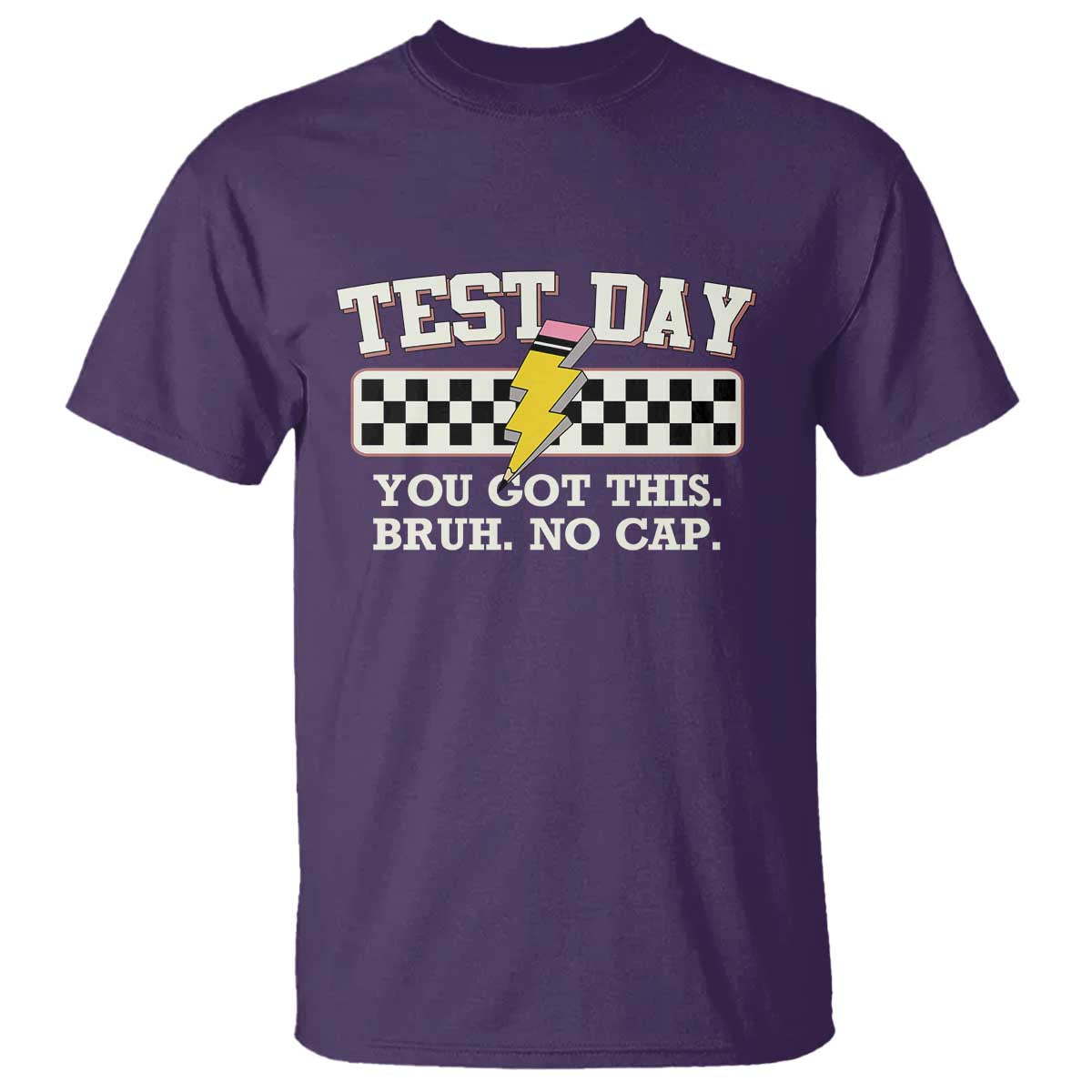 Funny Test Day You Got This Bruh No Cap T Shirt Teacher Pencil Lightning Bolt TS11 Purple Print Your Wear