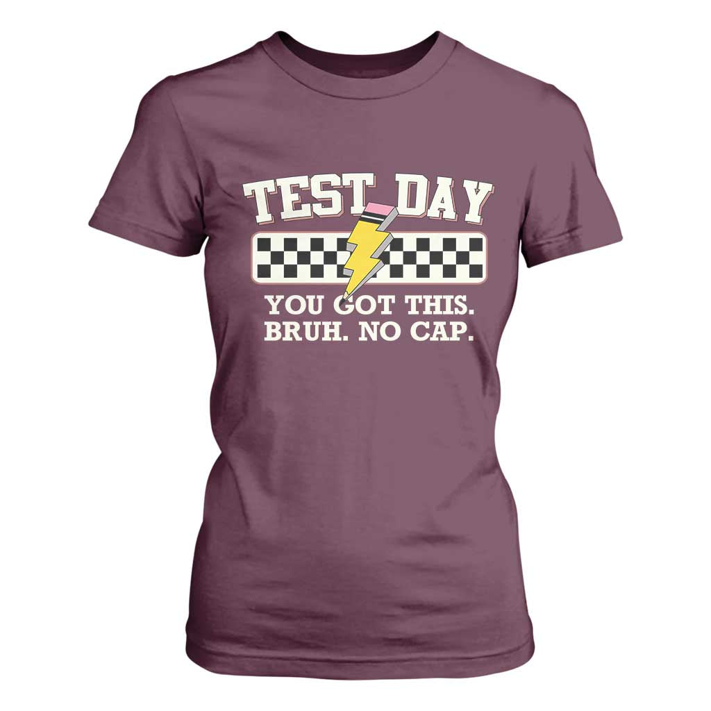 Funny Test Day You Got This Bruh No Cap T Shirt For Women Teacher Pencil Lightning Bolt TS11 Maroon Print Your Wear