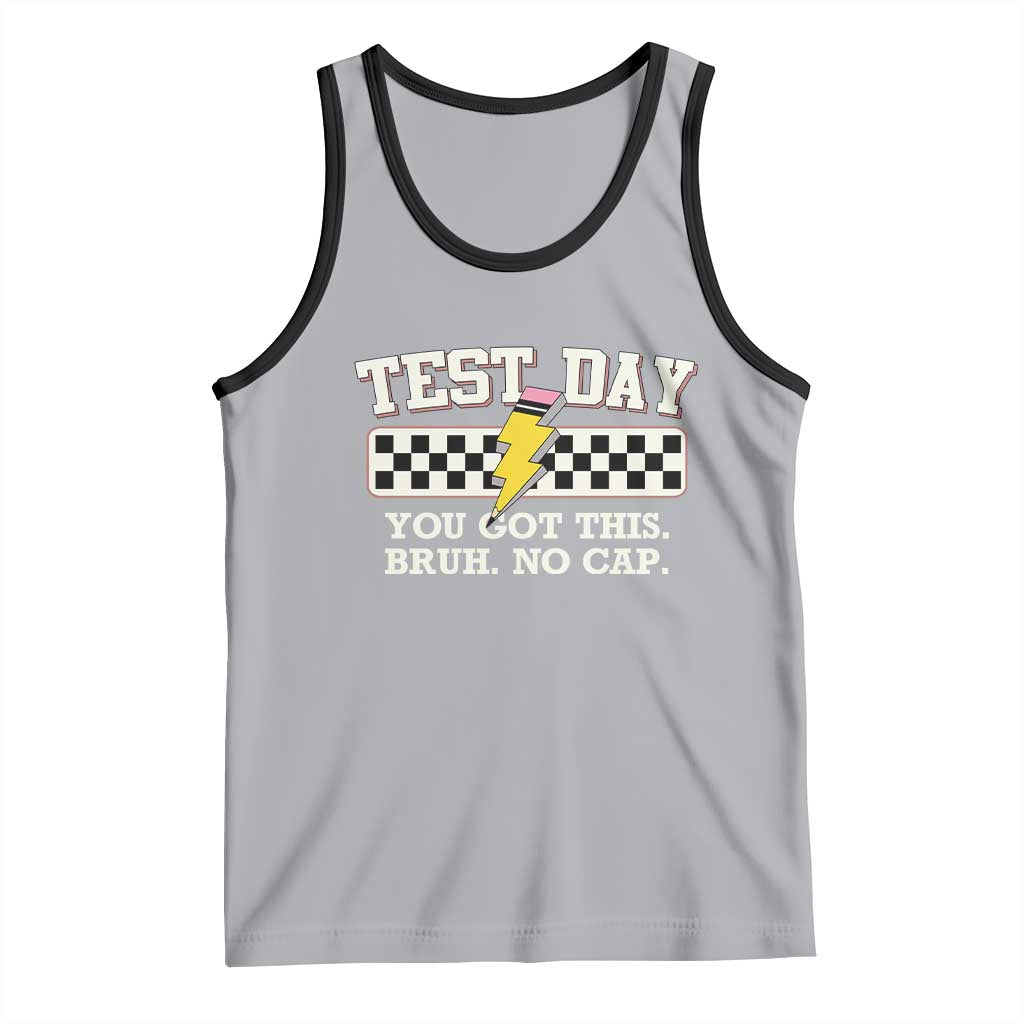 Funny Test Day You Got This Bruh No Cap Tank Top Teacher Pencil Lightning Bolt TS11 Athletic Heather Black Print Your Wear
