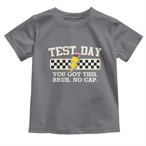 Funny Test Day You Got This Bruh No Cap Toddler T Shirt Teacher Pencil Lightning Bolt TS11 Charcoal Print Your Wear