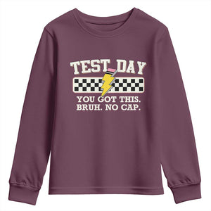 Funny Test Day You Got This Bruh No Cap Youth Sweatshirt Teacher Pencil Lightning Bolt TS11 Maroon Print Your Wear