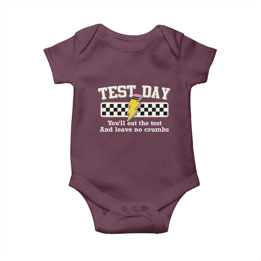 Funny Test Day You'll Eat The Test And Leave No Crumbs Baby Onesie Teacher Pencil Lightning Bolt TS11 Maroon Print Your Wear