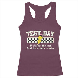 Funny Test Day You'll Eat The Test And Leave No Crumbs Racerback Tank Top Teacher Pencil Lightning Bolt TS11 Maroon Print Your Wear