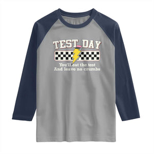 Funny Test Day You'll Eat The Test And Leave No Crumbs Raglan Shirt Teacher Pencil Lightning Bolt TS11 Sport Gray Navy Print Your Wear