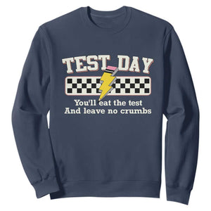 Funny Test Day You'll Eat The Test And Leave No Crumbs Sweatshirt Teacher Pencil Lightning Bolt TS11 Navy Print Your Wear