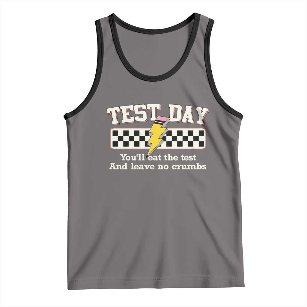 Funny Test Day You'll Eat The Test And Leave No Crumbs Tank Top Teacher Pencil Lightning Bolt TS11 Deep Heather Black Print Your Wear