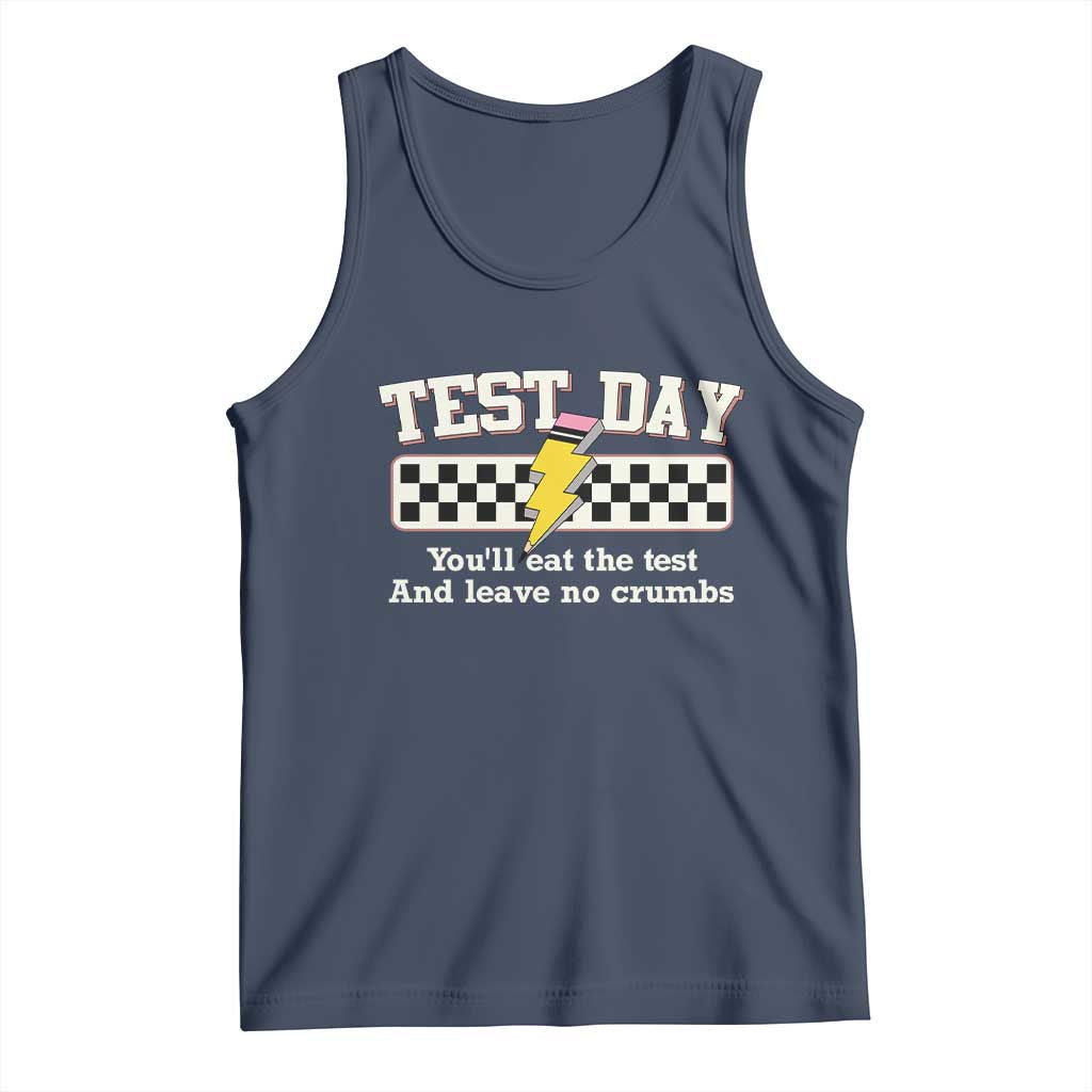 Funny Test Day You'll Eat The Test And Leave No Crumbs Tank Top Teacher Pencil Lightning Bolt TS11 Navy Print Your Wear