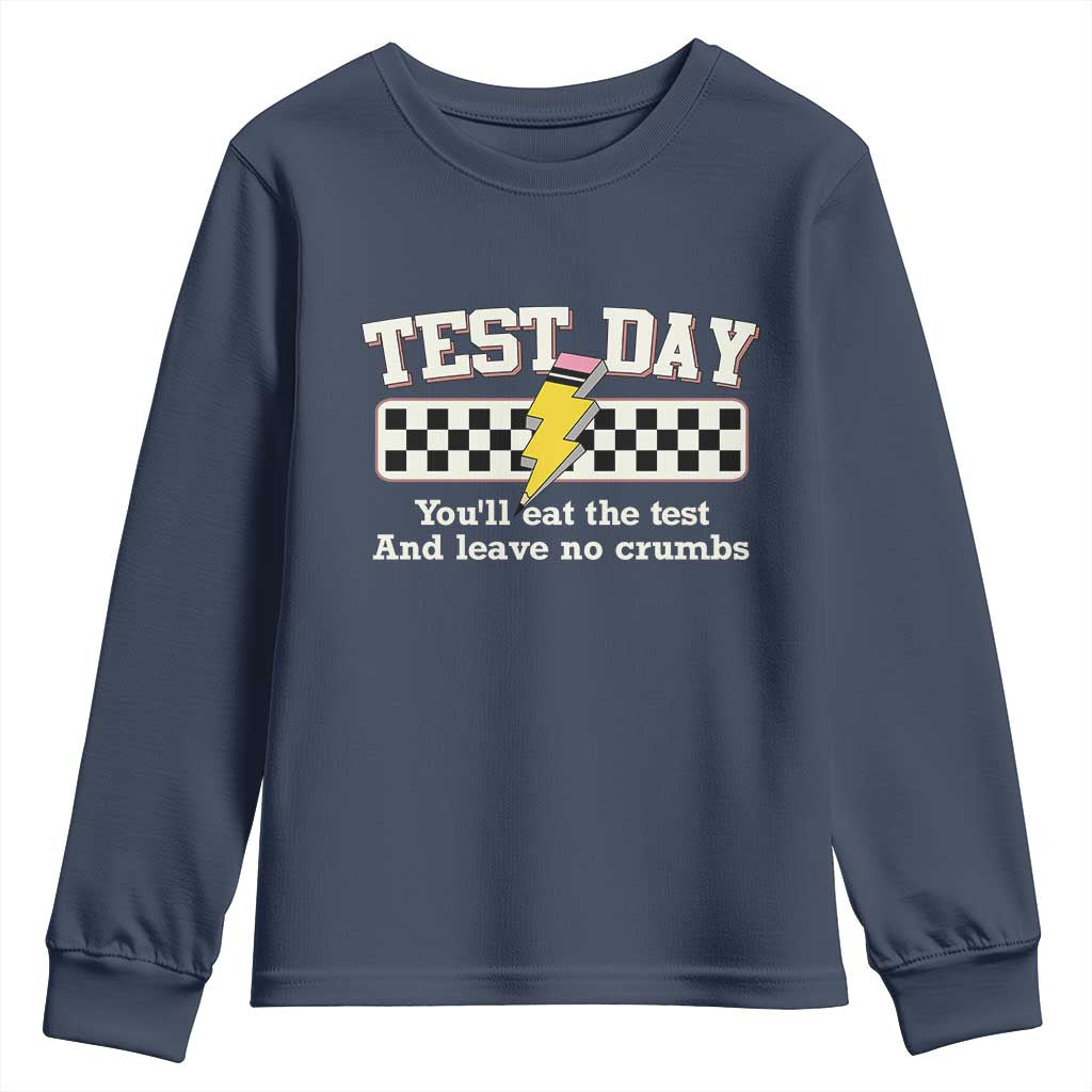 Funny Test Day You'll Eat The Test And Leave No Crumbs Youth Sweatshirt Teacher Pencil Lightning Bolt TS11 Navy Print Your Wear