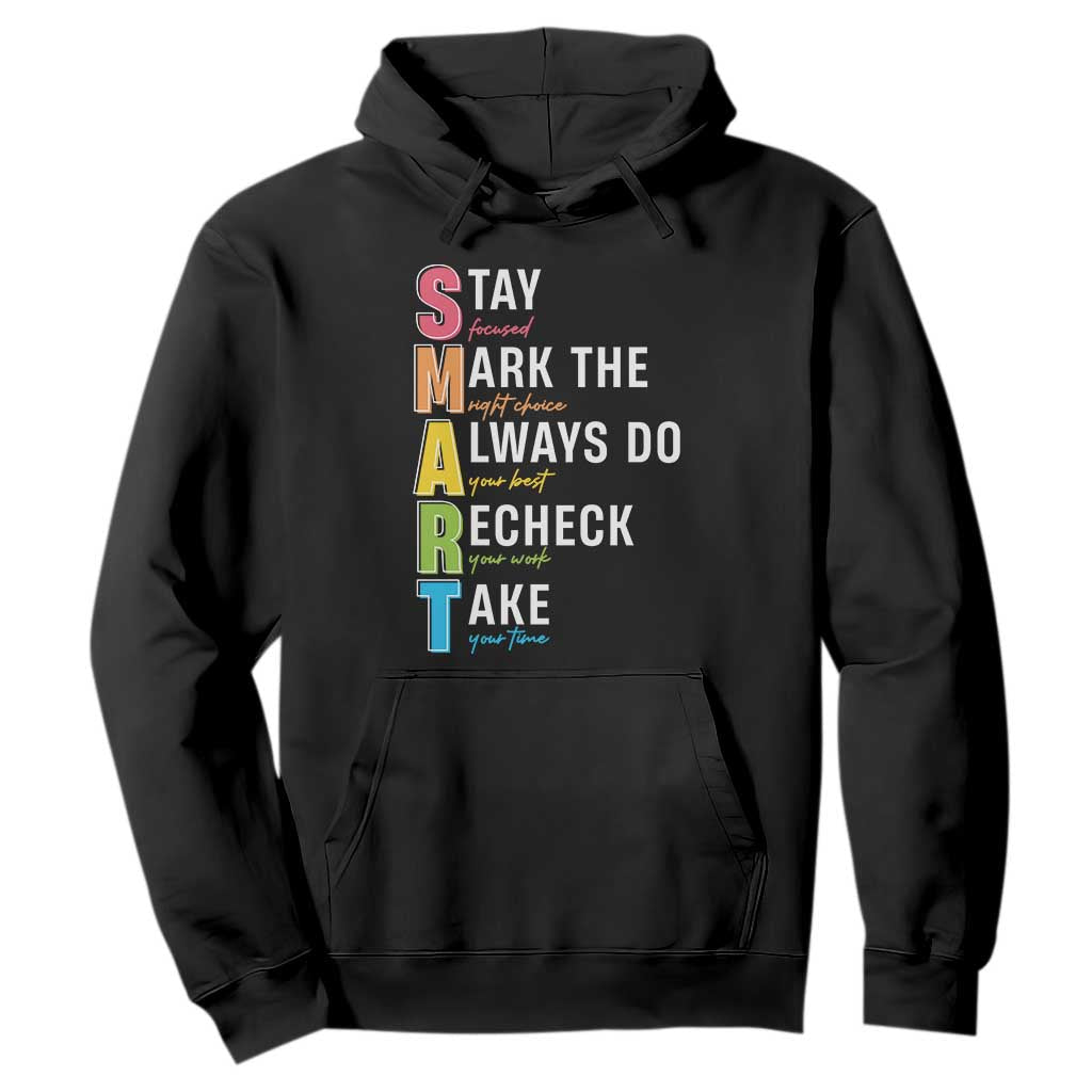 SMART Stay Focused Mark The Right Choice Hoodie Test Day Teacher TS11 Black Print Your Wear