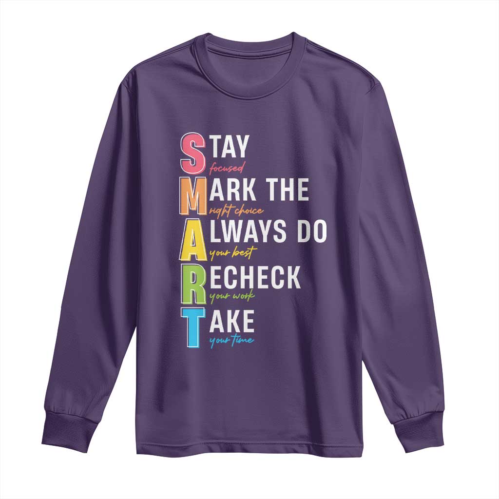 SMART Stay Focused Mark The Right Choice Long Sleeve Shirt Test Day Teacher TS11 Purple Print Your Wear
