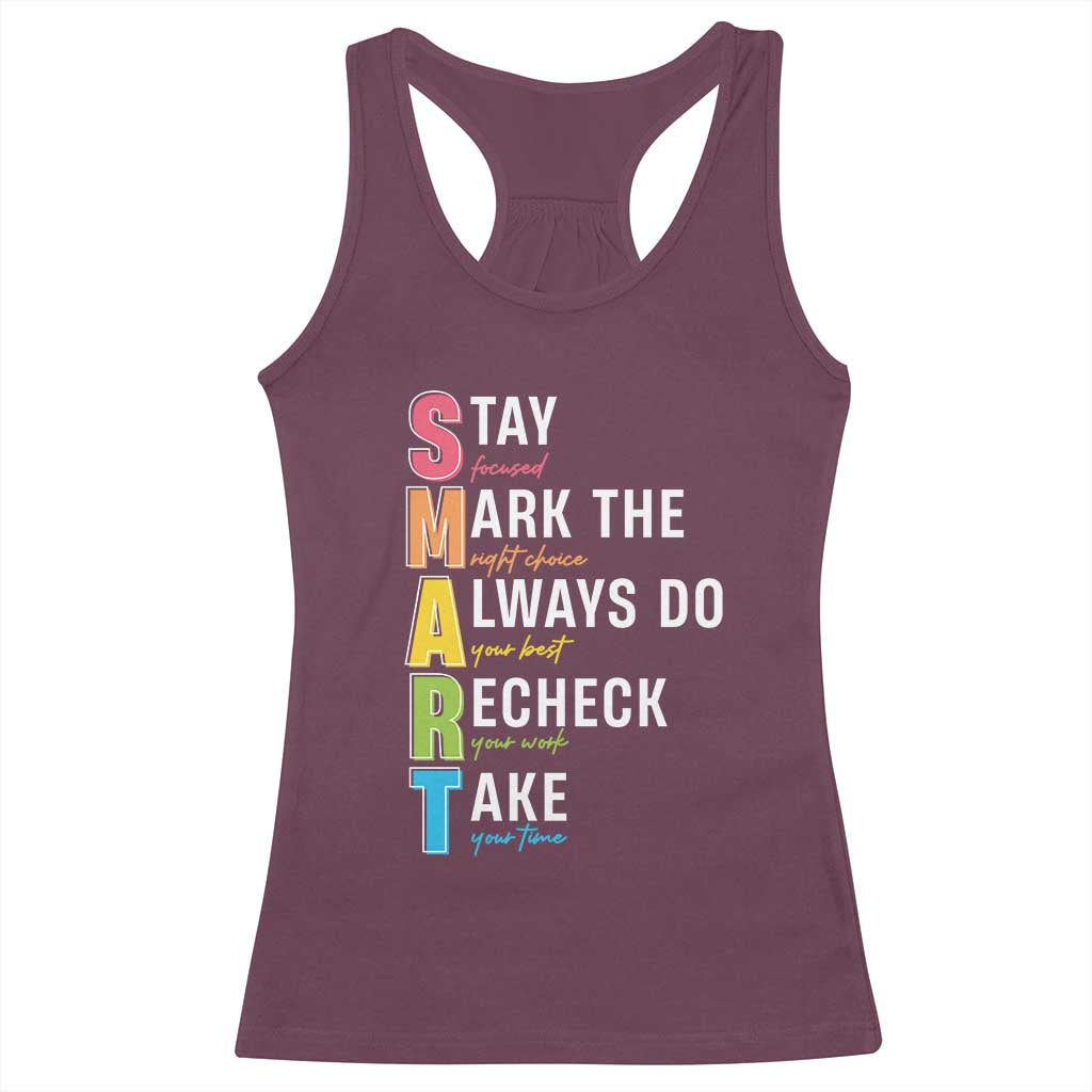 SMART Stay Focused Mark The Right Choice Racerback Tank Top Test Day Teacher TS11 Maroon Print Your Wear