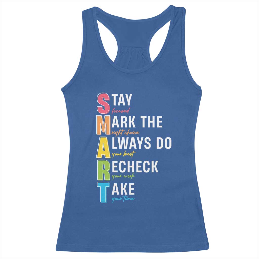 SMART Stay Focused Mark The Right Choice Racerback Tank Top Test Day Teacher TS11 Royal Blue Print Your Wear