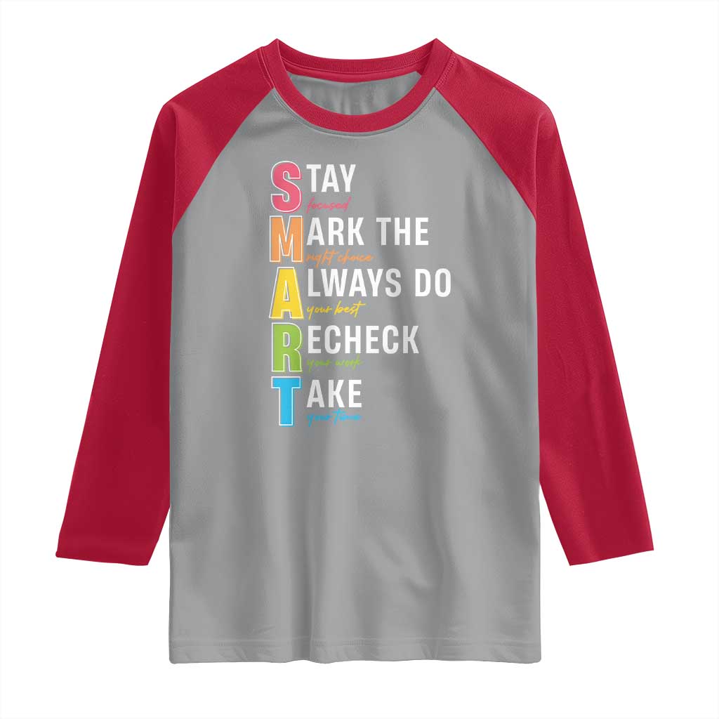 SMART Stay Focused Mark The Right Choice Raglan Shirt Test Day Teacher TS11 Sport Gray Red Print Your Wear