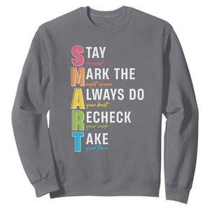SMART Stay Focused Mark The Right Choice Sweatshirt Test Day Teacher TS11 Charcoal Print Your Wear