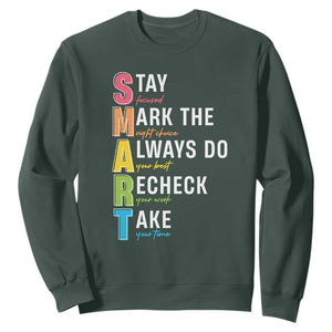 SMART Stay Focused Mark The Right Choice Sweatshirt Test Day Teacher TS11 Dark Forest Green Print Your Wear