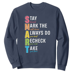 SMART Stay Focused Mark The Right Choice Sweatshirt Test Day Teacher TS11 Navy Print Your Wear