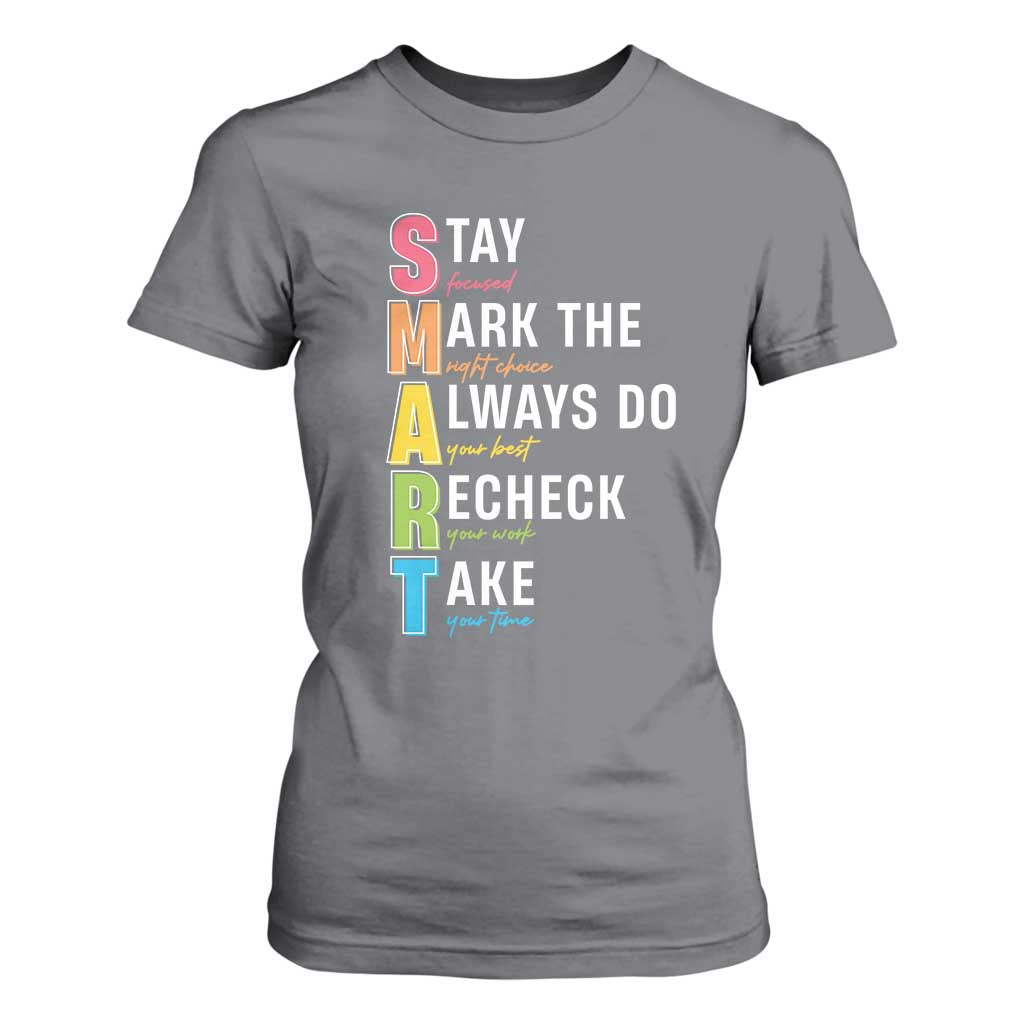 SMART Stay Focused Mark The Right Choice T Shirt For Women Test Day Teacher TS11 Charcoal Print Your Wear