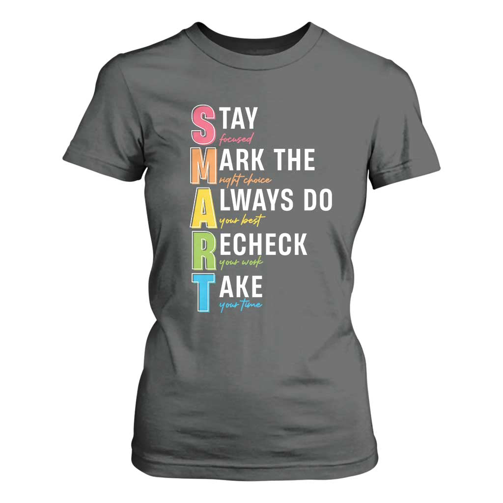 SMART Stay Focused Mark The Right Choice T Shirt For Women Test Day Teacher TS11 Dark Heather Print Your Wear