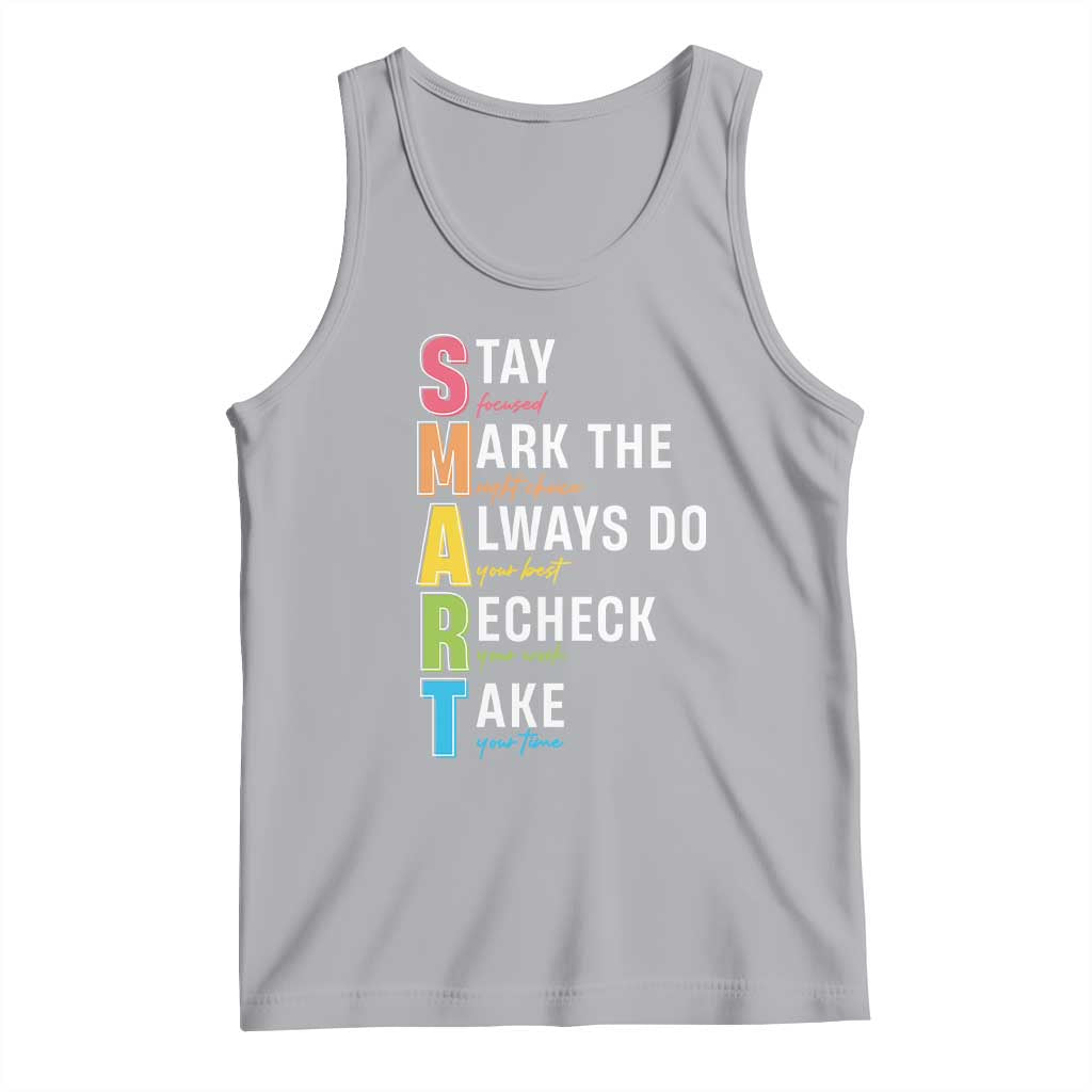 SMART Stay Focused Mark The Right Choice Tank Top Test Day Teacher TS11 Athletic Heather Print Your Wear