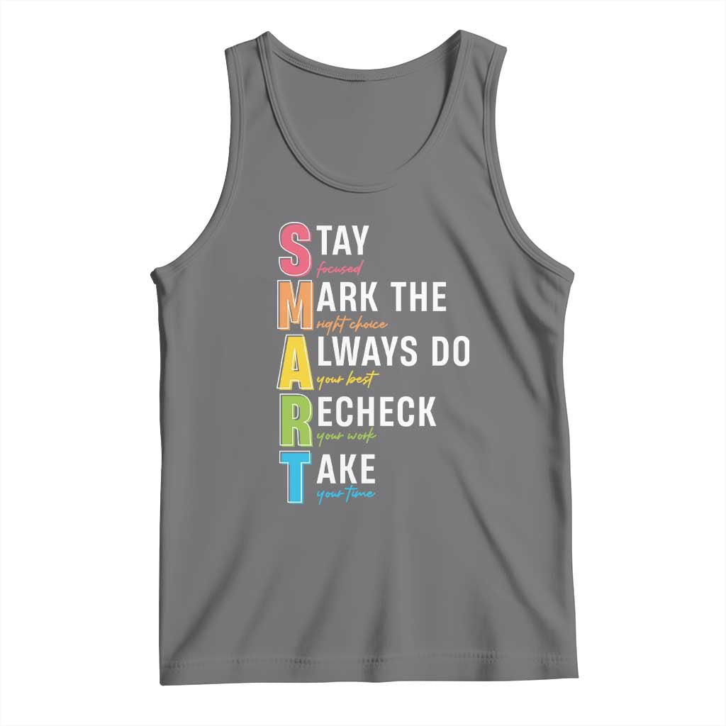 SMART Stay Focused Mark The Right Choice Tank Top Test Day Teacher TS11 Black Heather Print Your Wear