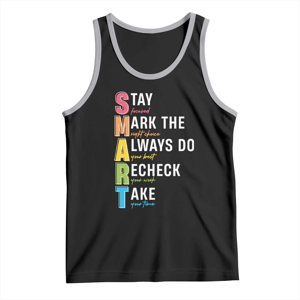 SMART Stay Focused Mark The Right Choice Tank Top Test Day Teacher TS11 Black Athletic Heather Print Your Wear