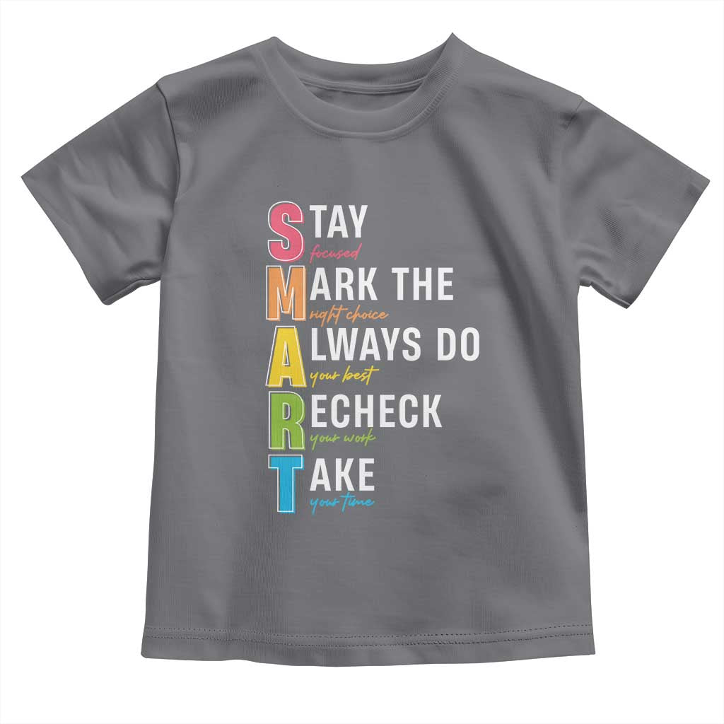 SMART Stay Focused Mark The Right Choice Toddler T Shirt Test Day Teacher TS11 Charcoal Print Your Wear