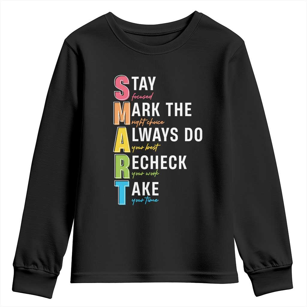 SMART Stay Focused Mark The Right Choice Youth Sweatshirt Test Day Teacher TS11 Black Print Your Wear