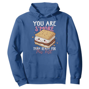 Funny You Are S'more Than Ready For This Test Hoodie Test Day Teacher TS11 Royal Blue Print Your Wear
