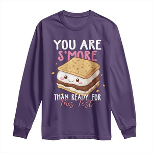 Funny You Are S'more Than Ready For This Test Long Sleeve Shirt Test Day Teacher TS11 Purple Print Your Wear