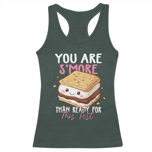 Funny You Are S'more Than Ready For This Test Racerback Tank Top Test Day Teacher TS11 Dark Forest Green Print Your Wear
