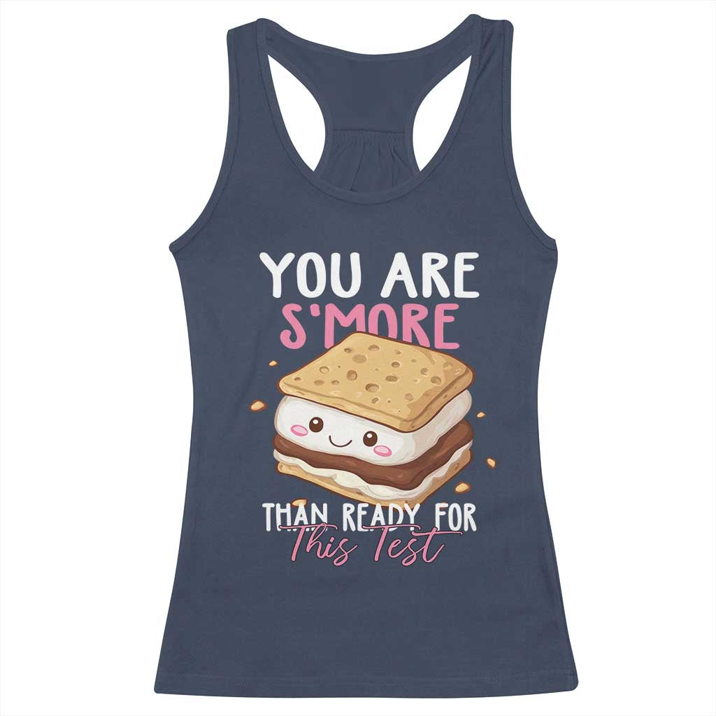 Funny You Are S'more Than Ready For This Test Racerback Tank Top Test Day Teacher TS11 Navy Print Your Wear