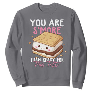Funny You Are S'more Than Ready For This Test Sweatshirt Test Day Teacher TS11 Charcoal Print Your Wear