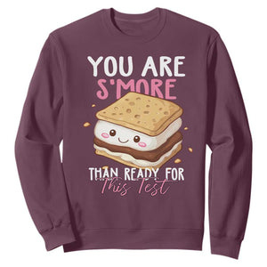Funny You Are S'more Than Ready For This Test Sweatshirt Test Day Teacher TS11 Maroon Print Your Wear