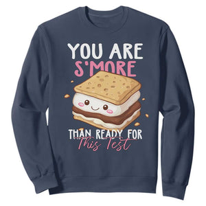 Funny You Are S'more Than Ready For This Test Sweatshirt Test Day Teacher TS11 Navy Print Your Wear