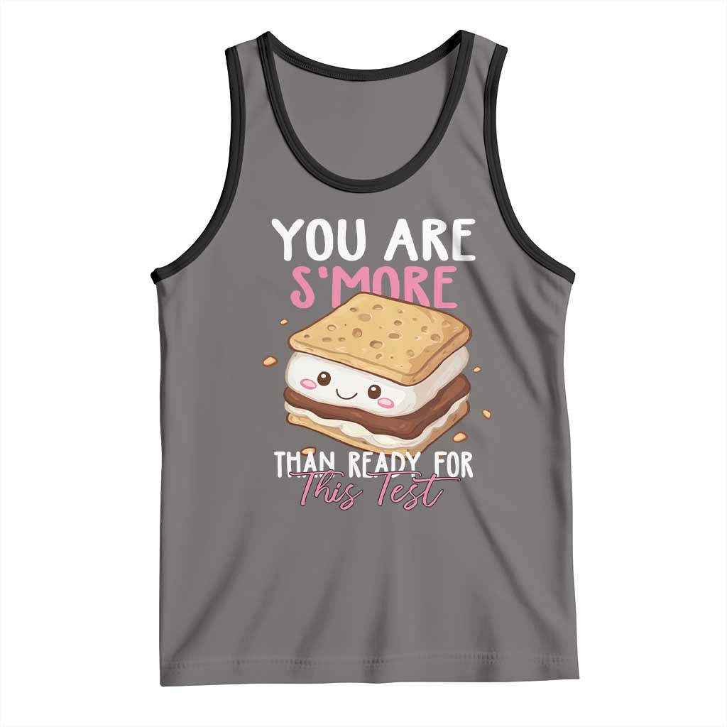Funny You Are S'more Than Ready For This Test Tank Top Test Day Teacher TS11 Deep Heather Black Print Your Wear